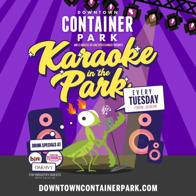 Container Park and 15 Minutes of Entertainment presents Karaoke In the ...